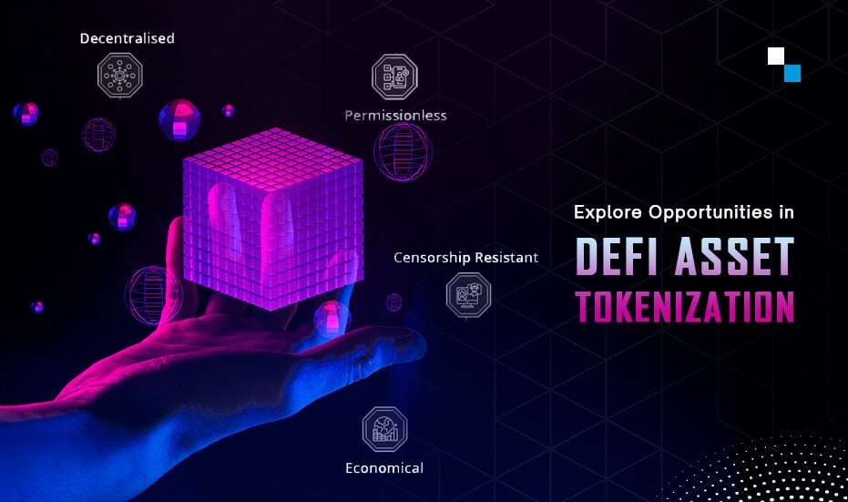 Explore Opportunities in DeFi Asset Tokenization