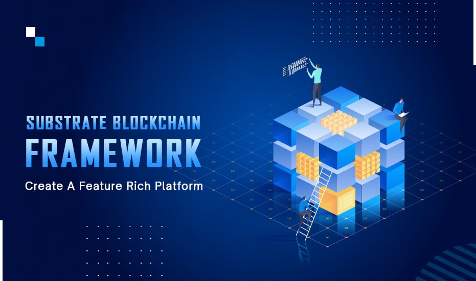 substrate framework,substrate polkadot,polkadot substrate,substrate ecosystem,substrate blockchain,substrate blockchain framework,substrate marketplace